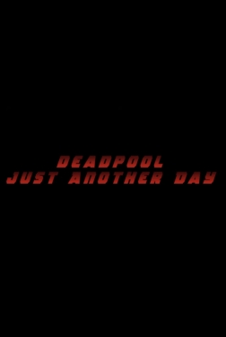 Deadpool Just Another Day (2024)