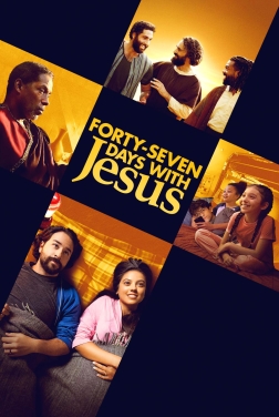 Forty-Seven Days with Jesus (2024)